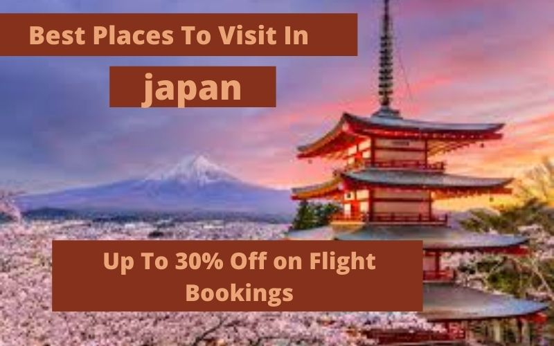 Best And Most Popular Places to See in Japan- Reservationsnumber.org