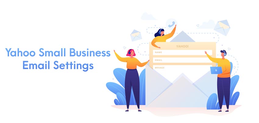 Yahoo Small Business Email Settings for IMAP, SMTP, POP and iPhone