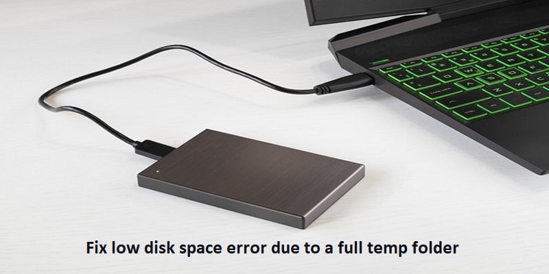 Fix low disk space error due to a full temp folder | Assisstance