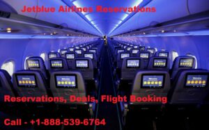 Jetblue Airlines Reservations +1-888-539-6764 Flight Booking
