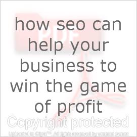 How SEO Can Help Your Business to Win the Game of Profit