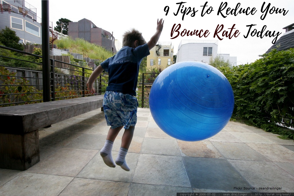 9 Tips to Reduce Your Bounce Rate Today - Online Marketing Blog