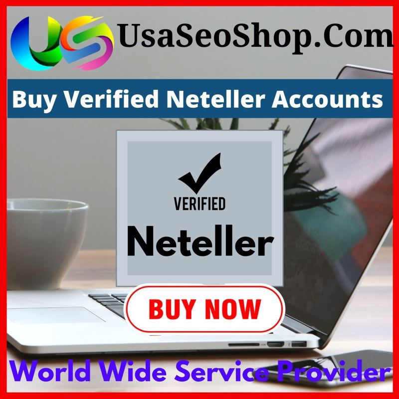 Buy Verified Neteller Accounts - 100% USA,UK,CA Neteller Accounts