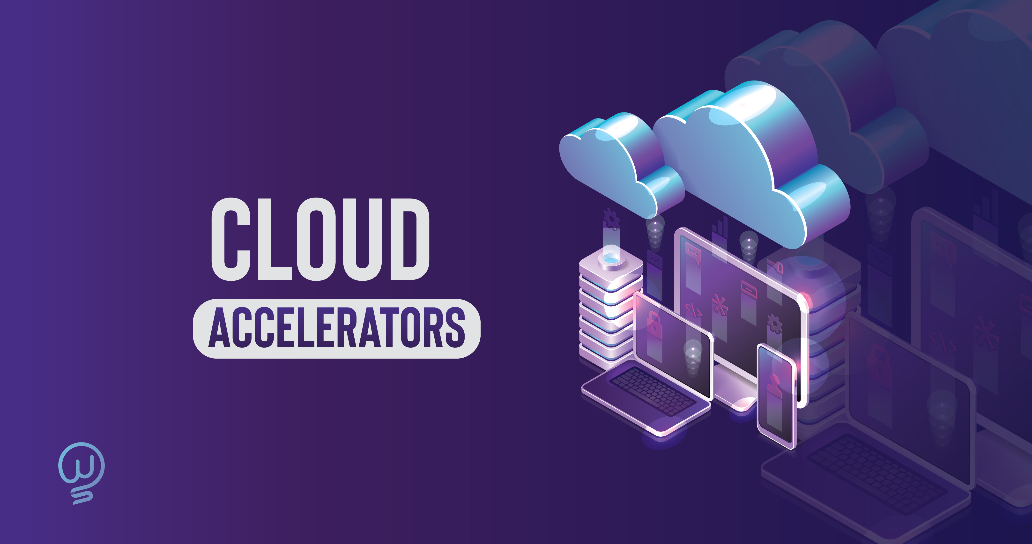 Cloud Accelerators and More: Key Factors to consider in Cloud Migration | Way2smile
