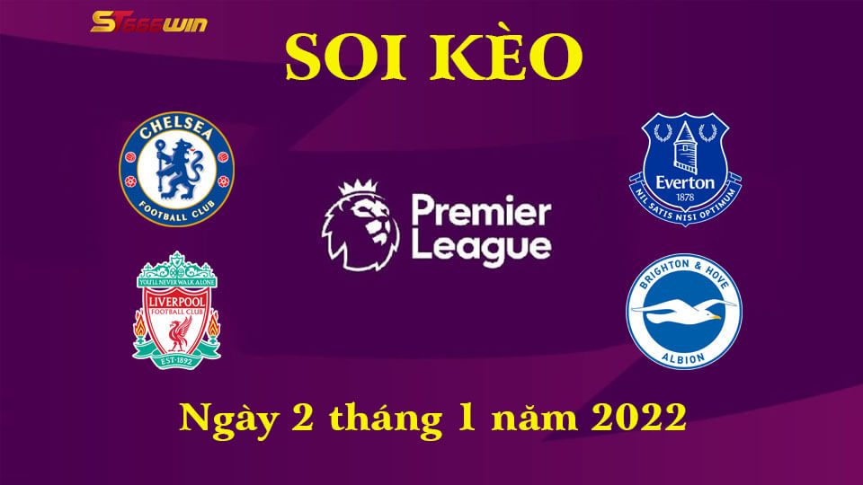 Soi Kèo Ngoại Hạng Anh Ngày 2/1 - Loạt Trận Không Bị Hoãn