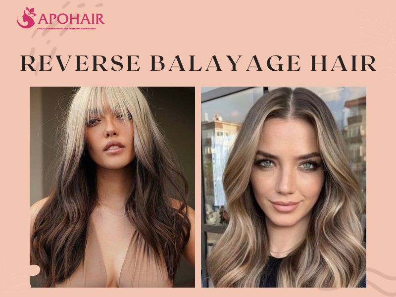 Reverse Balayage Hair: Trendy Way To Blonde Look | Apohair