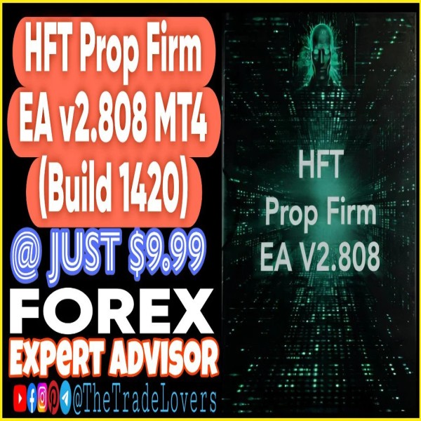 HFT Prop Firm EA V2.808 MT4 (Works on Build 1421+) | Forex Robot | MT4 Expert Advisor - The Trade Lovers