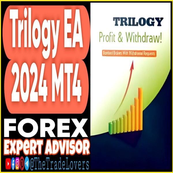 Trilogy EA 2022 MT4 (Works on Build 1430+) | Forex Robot | MT4 Expert Advisor - The Trade Lovers