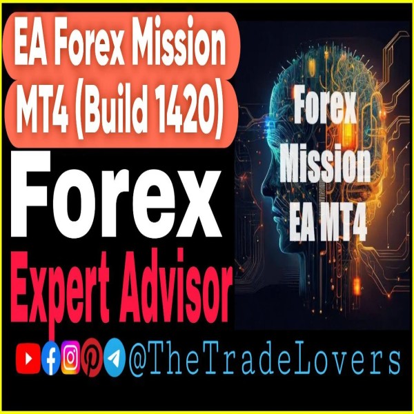 Forex Mission EA MT4 No DLL (Work on Build 1421+) | Forex Robot | MT4 Expert Advisor - The Trade Lovers