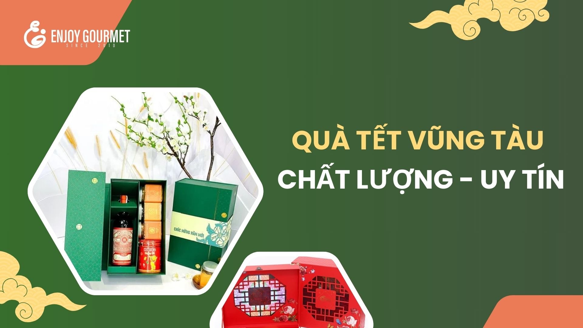 Gợi ý dịch vụ quà tết Vũng Tàu chất lượng - uy tín nhất 2025 - Enjoy Gourmet