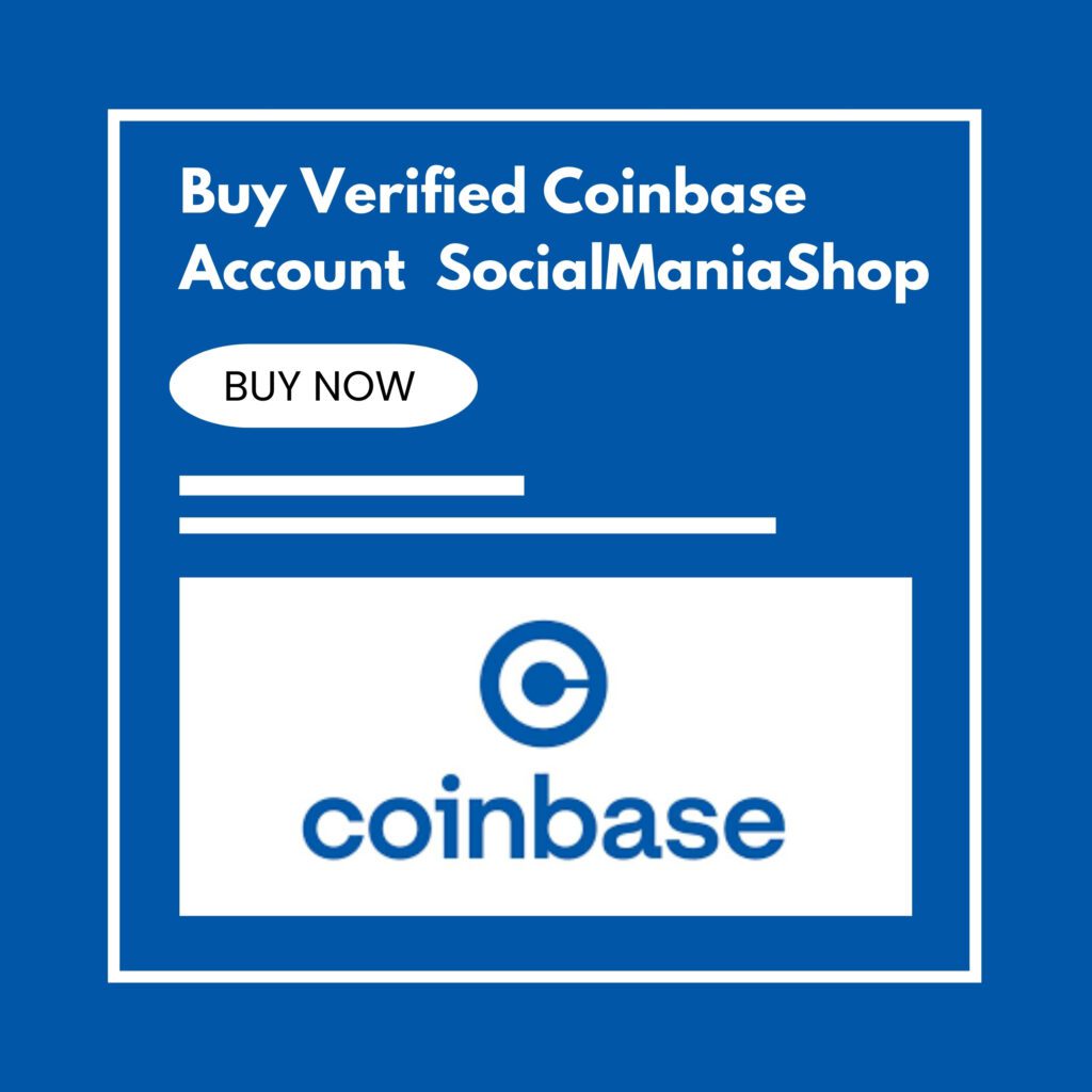 Buy Verified Coinbase Account - Best SMM and Cryptocurrency account provider