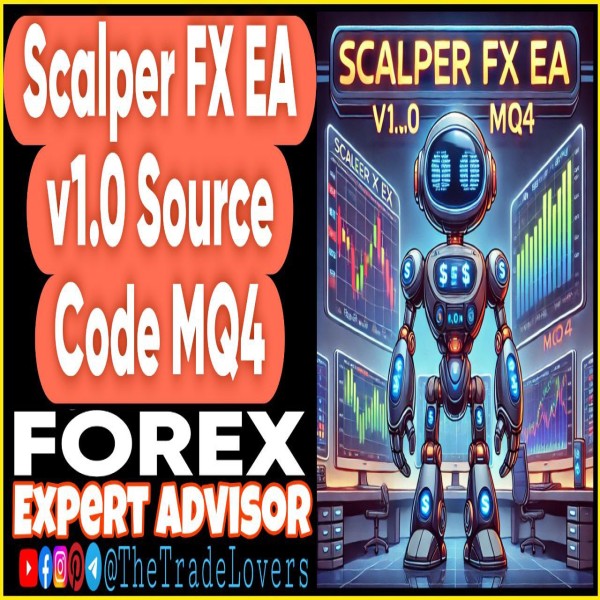 Scalper FX EA v1.0 Source Code MQ4 (Works on Build 1431+) | Forex Robot | MT4 Expert Advisor - The Trade Lovers