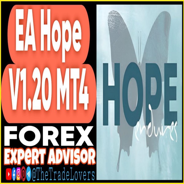 EA HOPE v1.20 MT4 (Works on Build 1430+) | Forex Robot | MT4 Expert Advisor - The Trade Lovers
