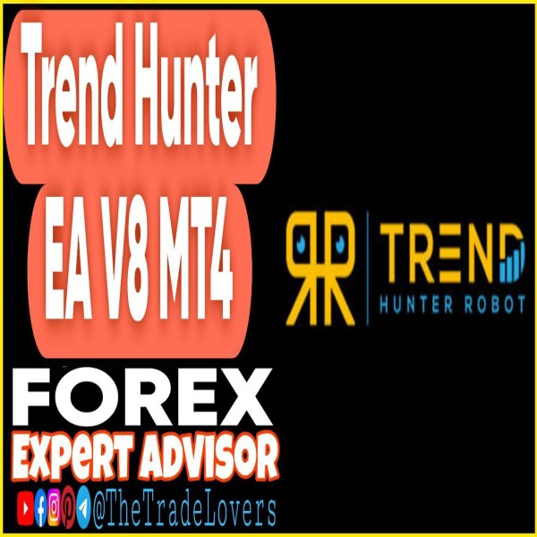 Trend Hunter EA V8 MT4 (Works on Build 1430+) | Forex Robot | MT4 Expert Advisor - The Trade Lovers