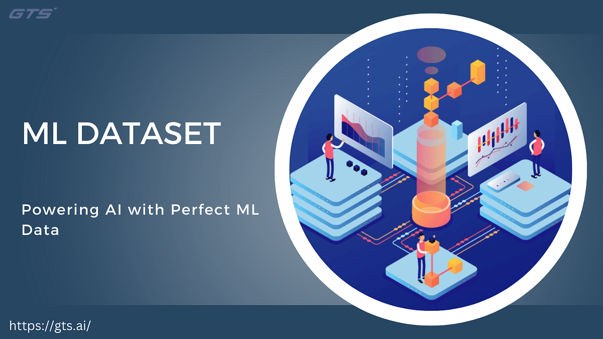ML Datasets: The Building Blocks of Smarter AI Solutions | by Globose Technology Solutions | Jan, 2025 | Medium