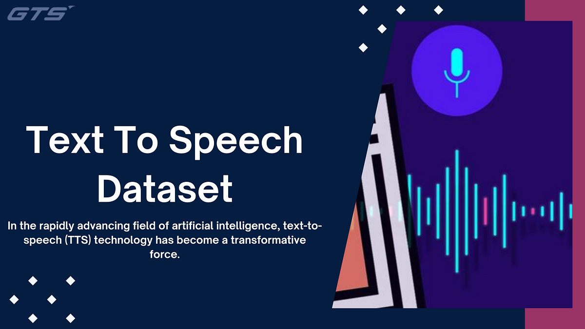 Text-to-Speech Dataset Optimization for Neural Networks | by Globose Technology Solutions | Jan, 2025 | Medium