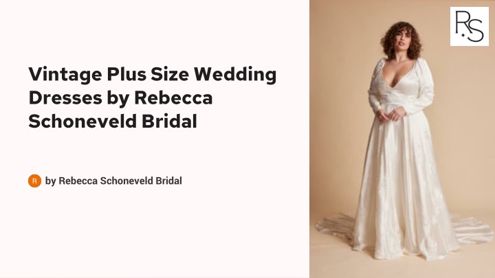 PPT - Elegant Vintage Plus Size Wedding Dresses for Every Bride PowerPoint Presentation - ID:13921628