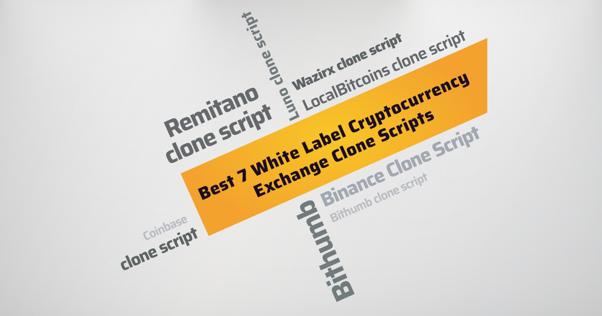 Top 7 White Label Crypto Exchange  Script  | Mobile App Circular