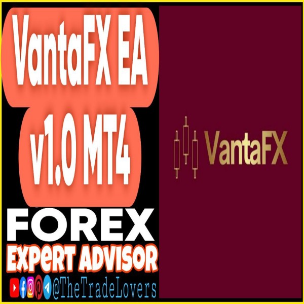VantaFX EA v1.0 MT4 + Presets (Works on Build 1431+) | Forex Robot | MT4 Expert Advisor - The Trade Lovers