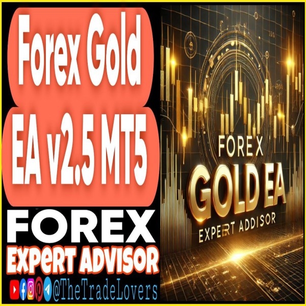 FOREX GOLD EA v2.5 MT5 (Works on Build 4695+) | Forex Robot | MT5 Expert Advisor - The Trade Lovers