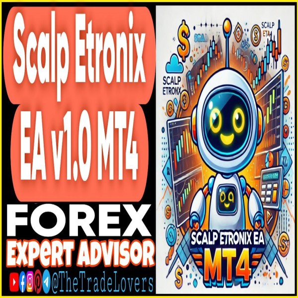 Scalp Etronix EA v1.0 MT4 (Works on Build 1431+) | Forex Robot | MT4 Expert Advisor - The Trade Lovers
