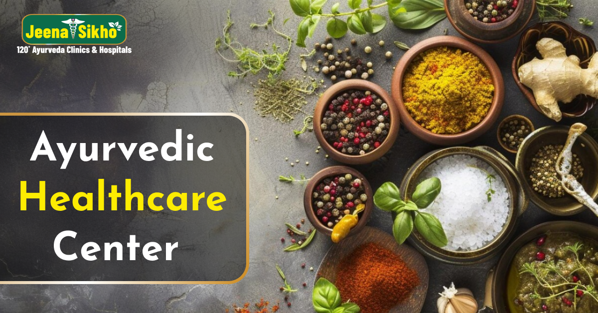Top Ayurvedic Healthcare Center for Natural Healing and Wellness