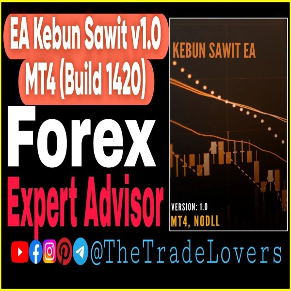 Kebun Sawit EA V1.0 MT4 No DLL (Work on Build 1421+) | Forex Robot | MT4 Expert Advisor - The Trade Lovers