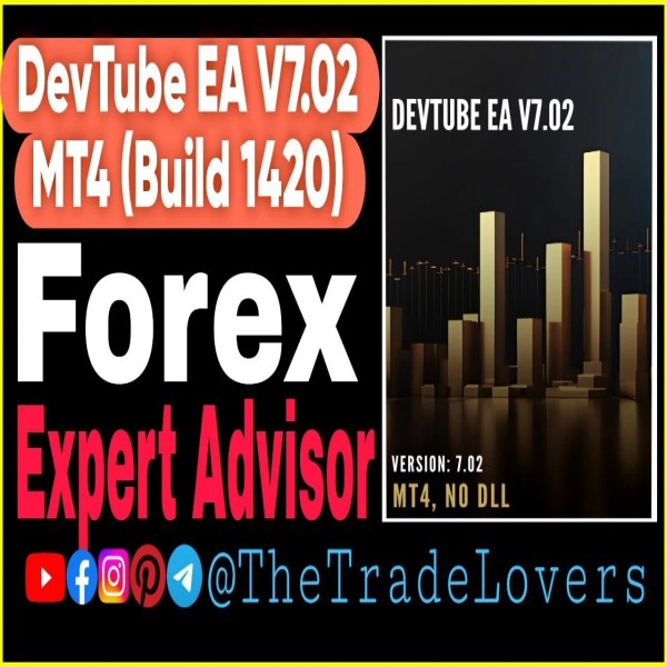 DevTube EA V7.02 MT4 NO DLL (Work on Build 1421+) | Forex Robot | MT4 Expert Advisor - The Trade Lovers