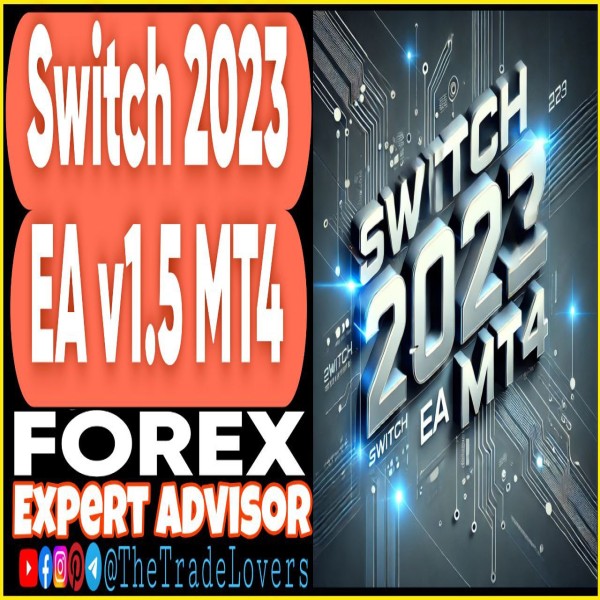 Switch 2023 EA v1.5 MT4 (Works on Build 1431+) | Forex Robot | MT4 Expert Advisor - The Trade Lovers