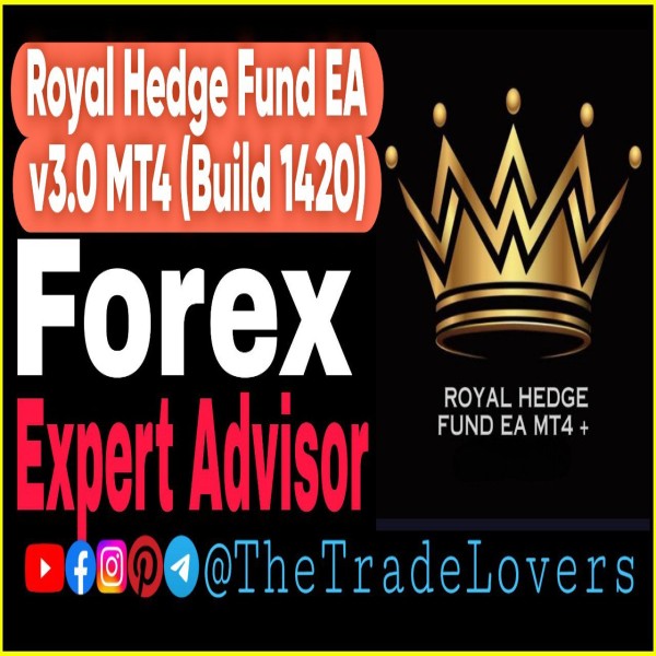 Royal Hedge Fund EA V3.0 MT4 NO DLL (Work on Build 1421+) | Forex Robot | MT4 Expert Advisor - The Trade Lovers