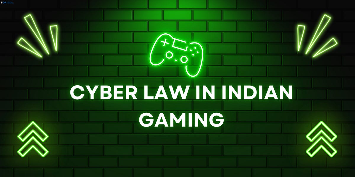 How Cyber Law Shapes the Future of Online Gaming in India | by Aakil Egf | Mar, 2025 | Medium