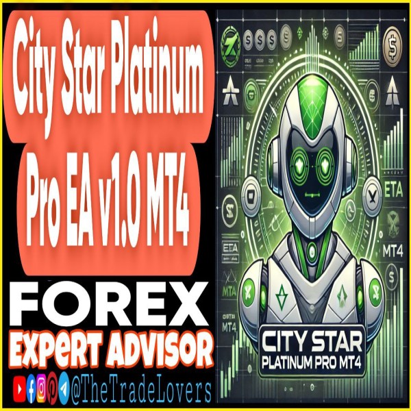 City Star Platinum PRO EA v1.0 MT4 (Works on Build 1440+) | Forex Robot | MT4 Expert Advisor - The Trade Lovers