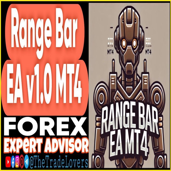 Range Bars EA v1.0 MT4 (Works on Build 1440+) | Forex Robot | MT4 Expert Advisor - The Trade Lovers