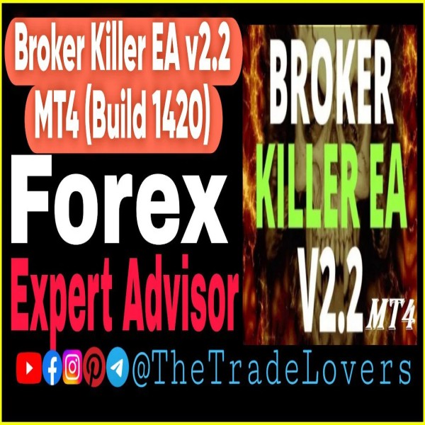 Broker Killer EA MT4 v2.2 with Sets (Work on Build 1421+) | Forex Robot | MT4 Expert Advisor - The Trade Lovers