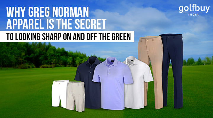 Why Greg Norman Apparel Is The Secret To Looking Sharp On And Off The  – golfbuyindia