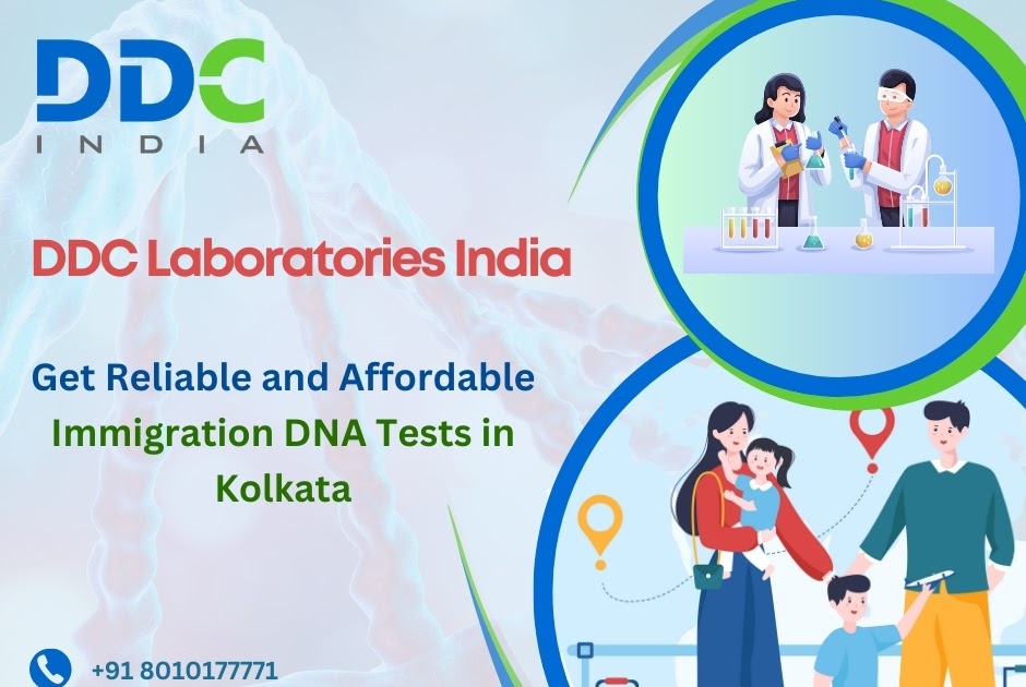 Immigration DNA Tests in Kolkata: Trusted Testing Centers & Procedures