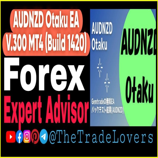 AUDNZD Otaku EA MT4 (Work on Build 1421+) | Forex Robot | MT4 Expert Advisor - The Trade Lovers