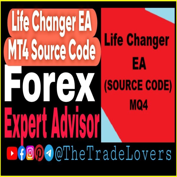 Life Changer EA MQ4 (Source Code) (Work on Build 1421+) | Forex Robot | MT4 Expert Advisor - The Trade Lovers