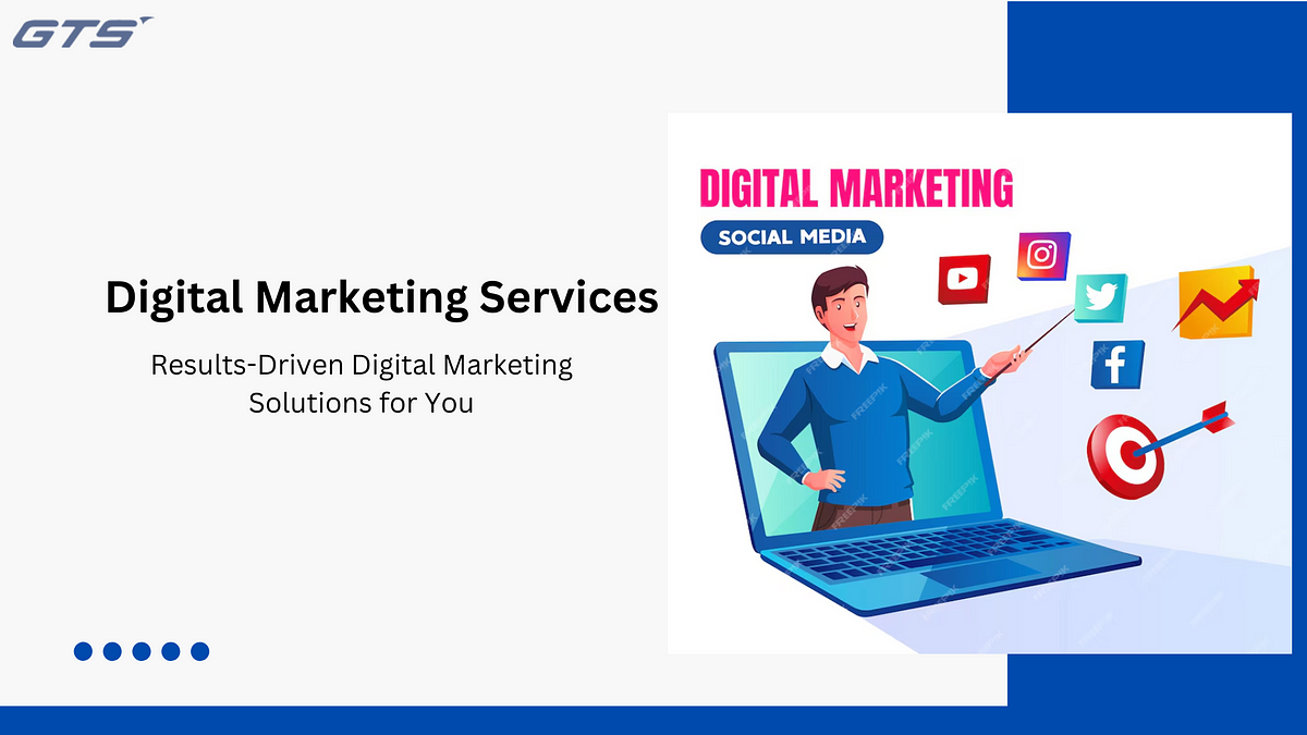 The Influence of Digital Marketing Services: Enhance Your Online Presence | by Global Tecnosol | Mar, 2025 | Medium