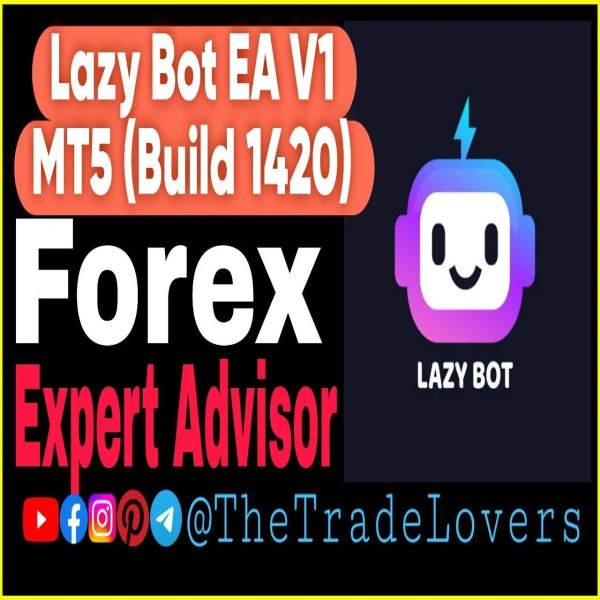 Lazy Bot V1 EA MT5 (Works on Build 4468+) | Forex Robot | MT5 Expert Advisor - The Trade Lovers