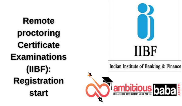 Remote proctoring Certificate Examinations (IIBF): Registration